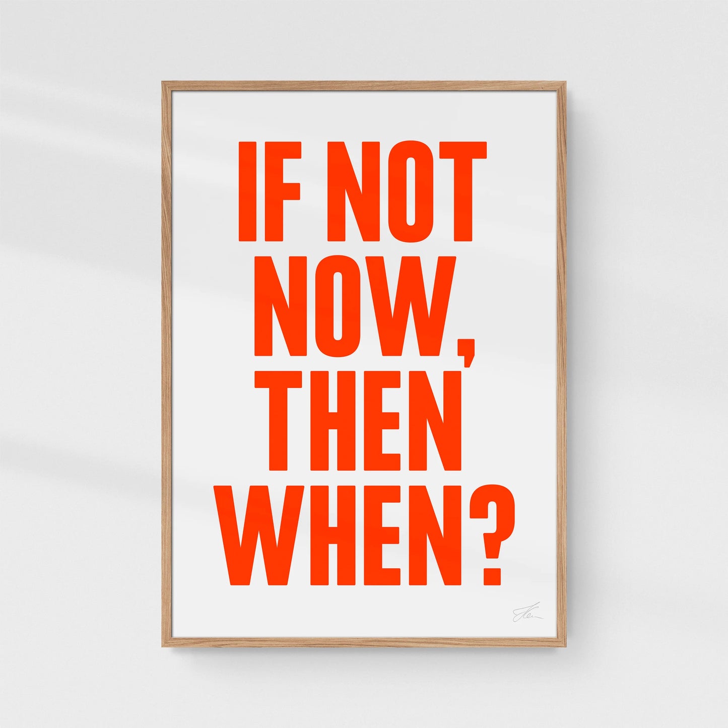 Print „If not now then when“ | 50x70 | Stellavie