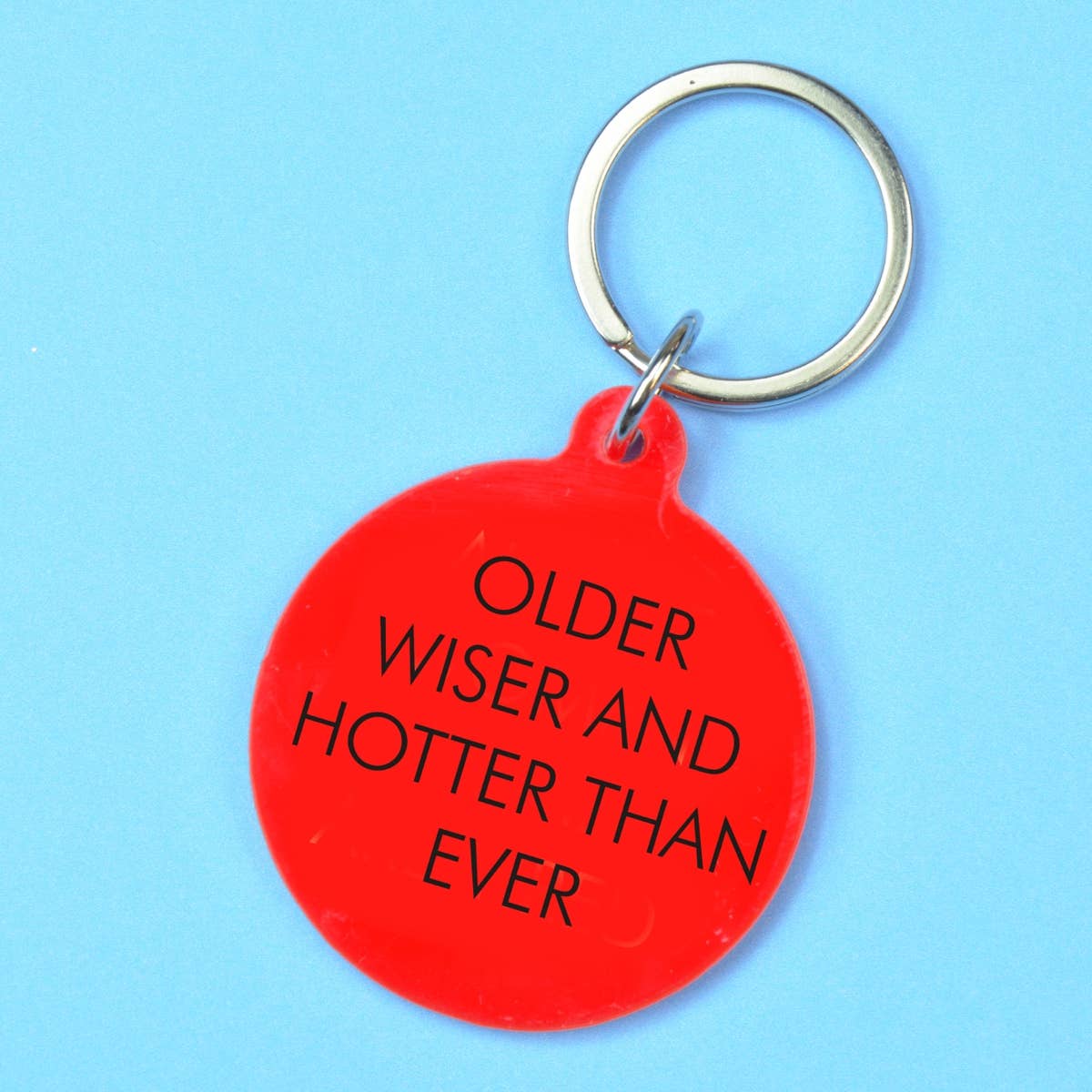 Schlüsselanhänger older wiser hotter than ever geburtstag