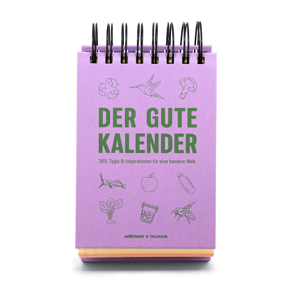 Der gute Kalender | Tägliche Inspirationen & Tipps für eine bessere Welt! seltmann