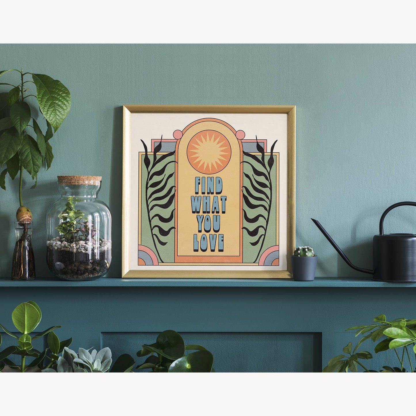 Poster "Find what you love"