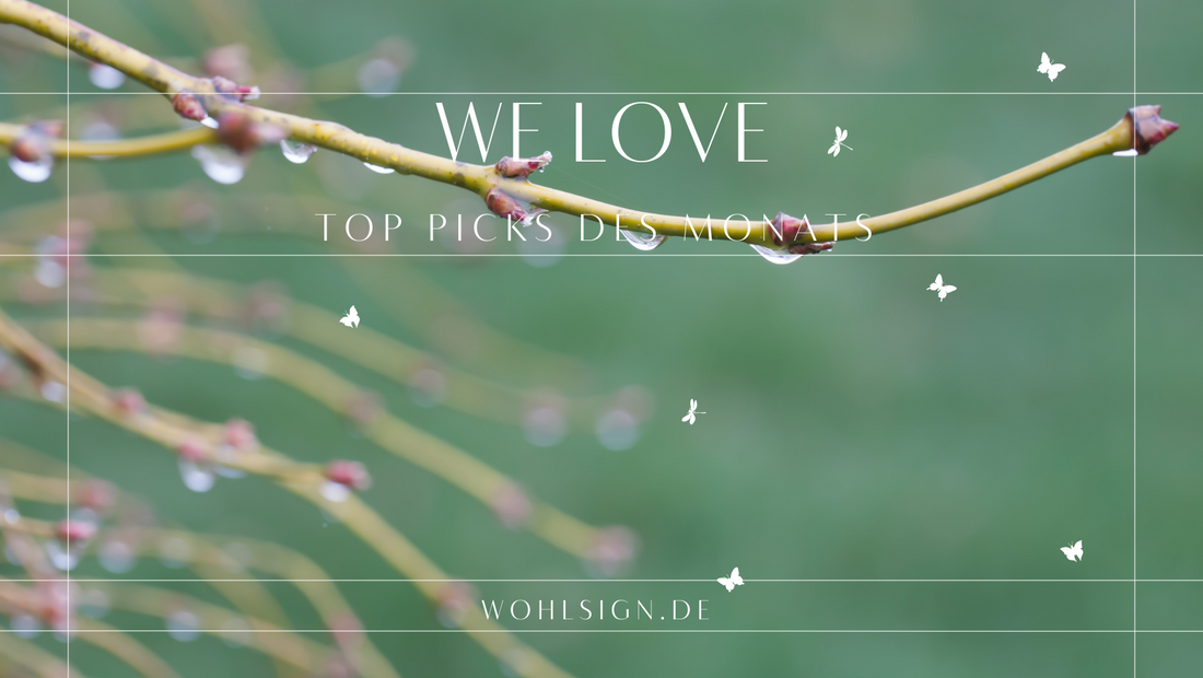 WE LOVE: Top 4 im Oktober