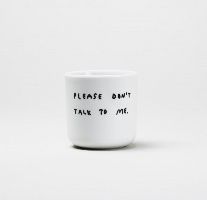 Becher "Please don't talk to me"