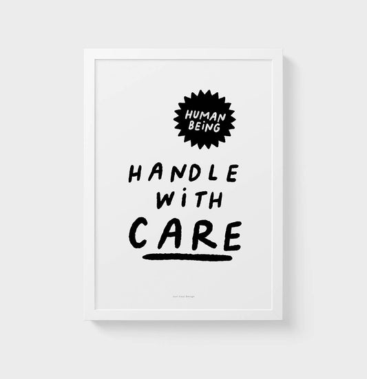Human Being | Handle with care | Artprint