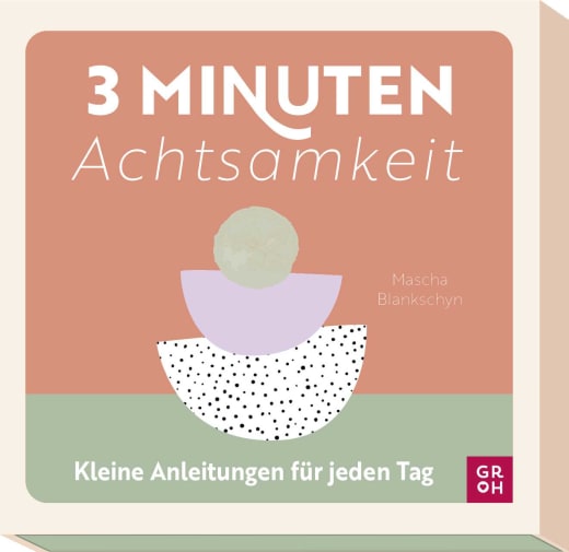 3 Minuten Achtsamkeit