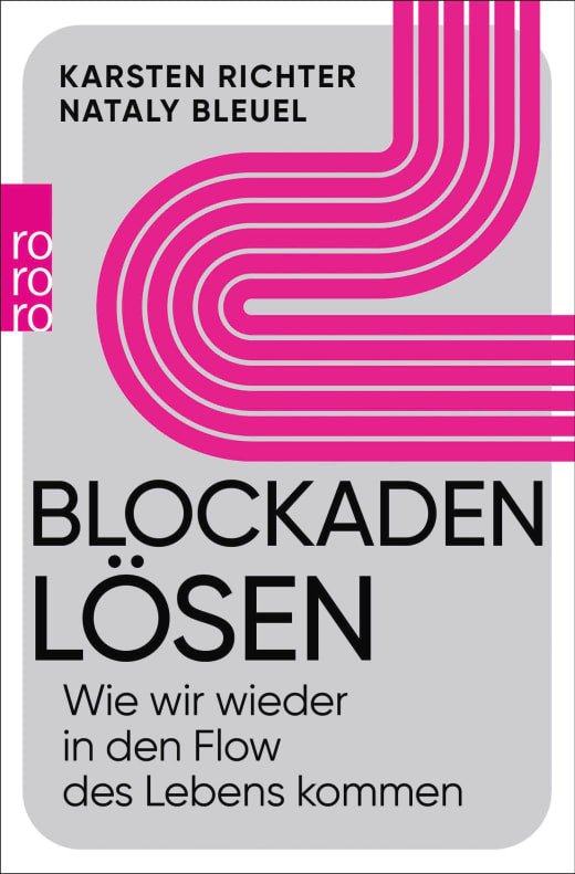 Blockaden lösen | Wie wir wieder in den Flow des Lebens kommen