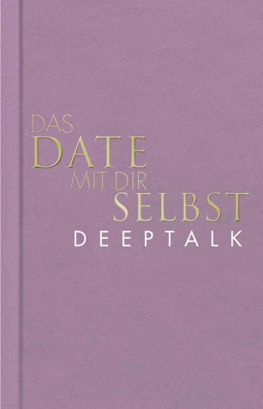 Das Date mit dir selbst - Deeptalk