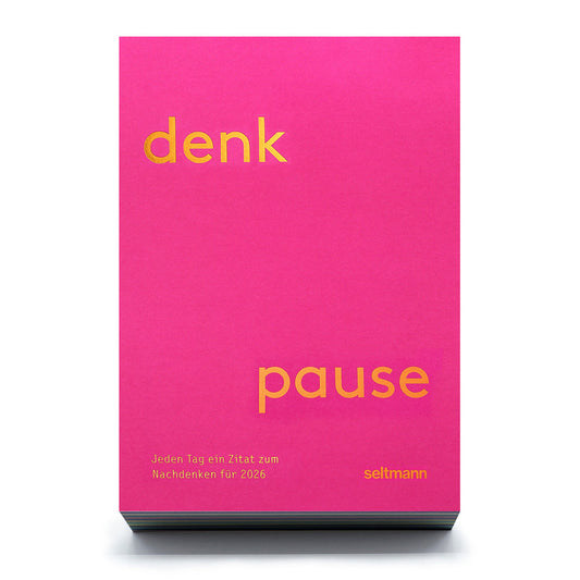 Denkpause 2026 | Tagesabreißkalender