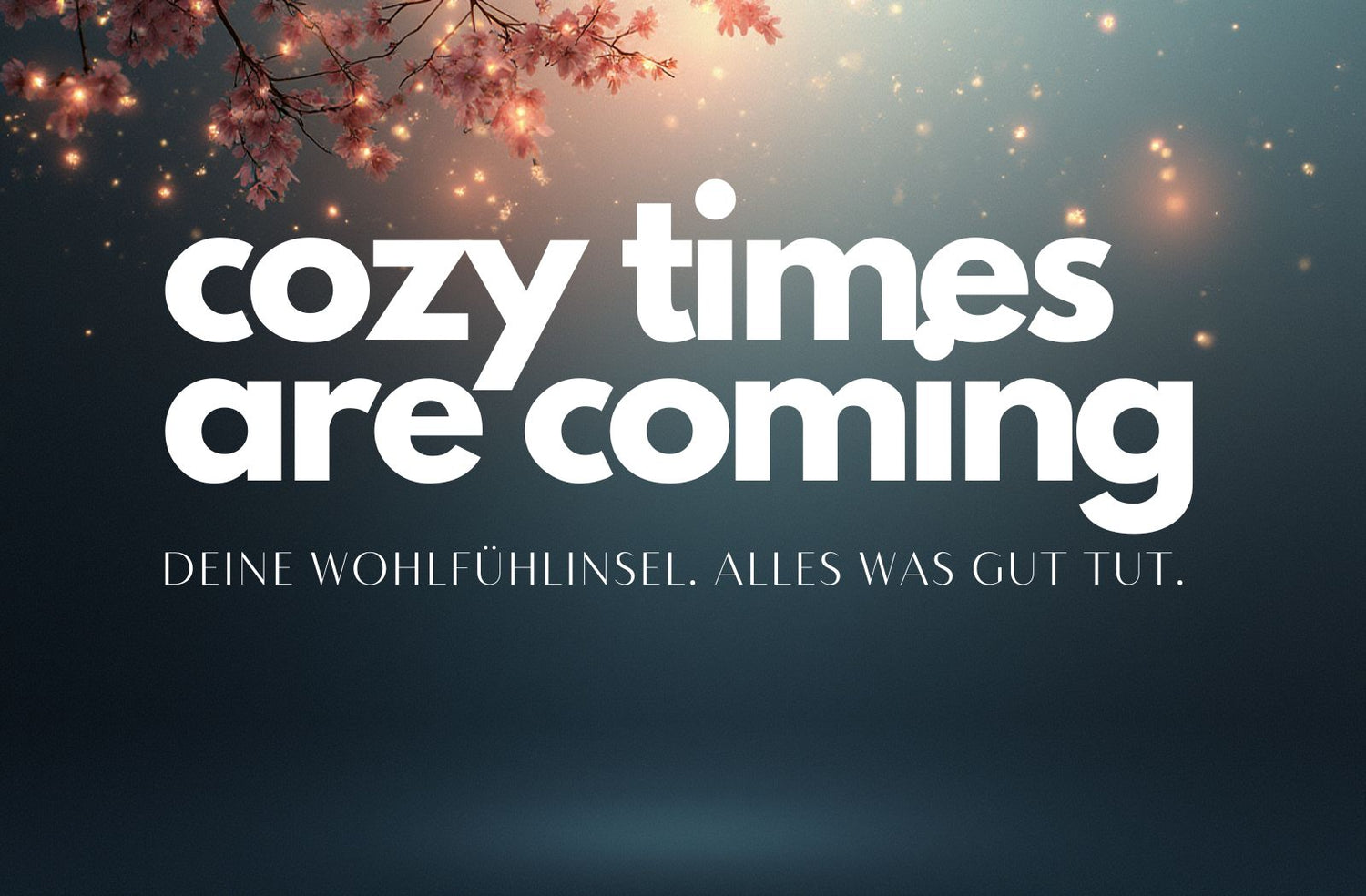 cozy times are coming Banner Weihnachtsgeschenke