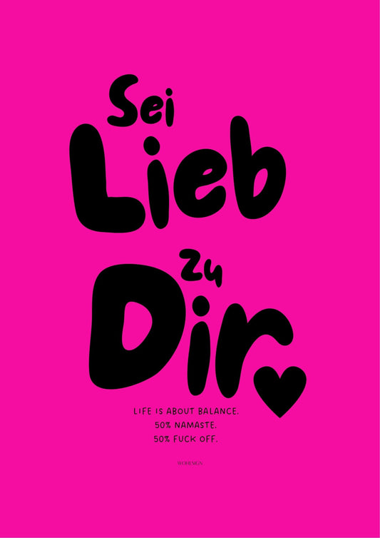 Plakat „Sei lieb zu dir“