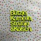 Schriftzug "Bützje, Kamelle, Strüßje & Kölsch" nogallery