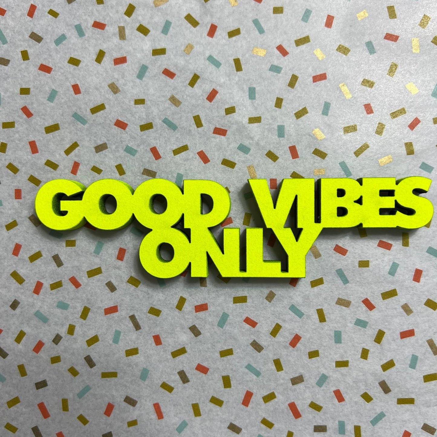 Schriftzug "Good vibes only" M nogallery neongelb