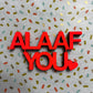 Schriftzug "ALAAF YOU"