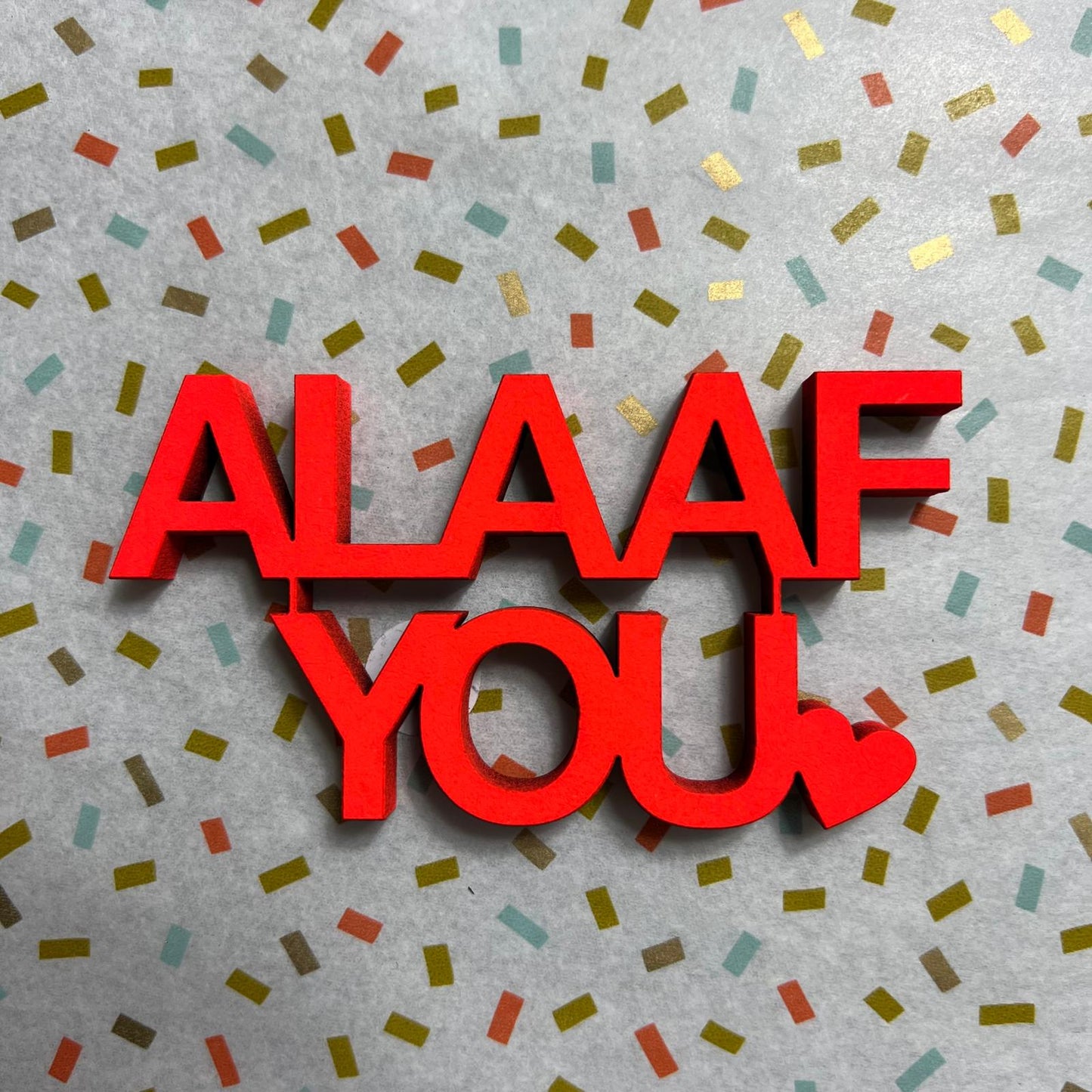 Schriftzug "ALAAF YOU"