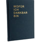 Dankbarkeitstagebuch "Wofür ich dankbar bin" blau