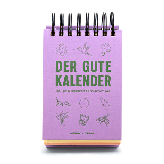 Der gute Kalender | Tägliche Inspirationen & Tipps für eine bessere Welt! seltmann
