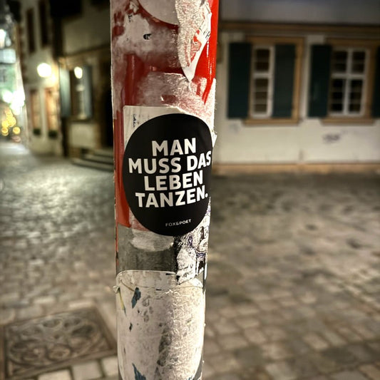 Aufkleber "Man muss das Leben tanzen"