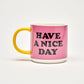 Tasse | Peanuts | Have a nice day