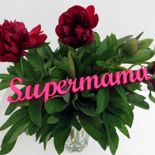 Schriftzug "Supermama"