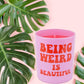 Duftkerze "Being weird is beautiful" flamingo candles
