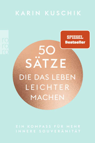 Buchcover 50 Sätze die das Leben leichter machen von Karin Kuschik