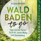 Waldbaden to go
