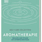 Aromatherapie - Heilung und Pflege mit ätherischen Ölen