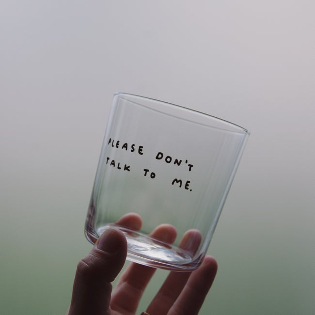 Glas "Please don't talk to me"