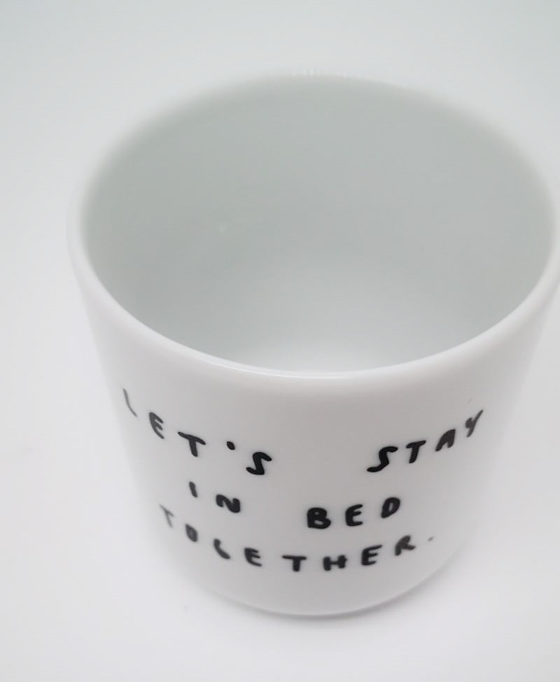 Becher "Let´s stay in bed together"