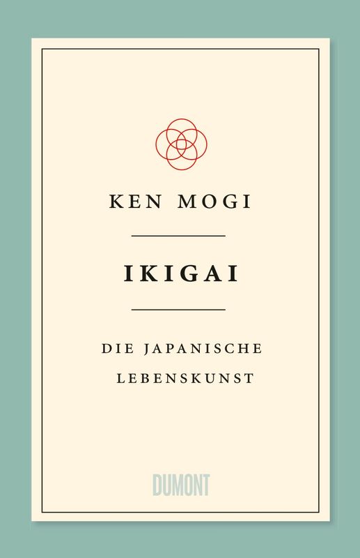 Ken Mogi Ikigai Die Japanische Lebenskunst Dumont Verlag